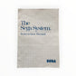 The Sega System Instruction Manual Notice Sega Master System